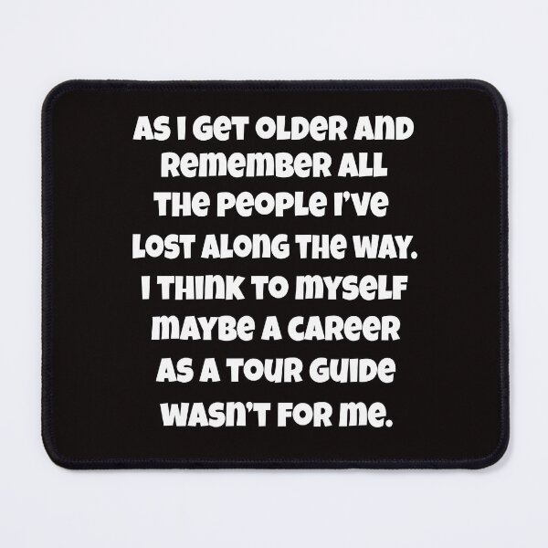 Item preview, Senior Citizen Funny Humor As I Get Older And Remember All The People I've Lost designed and sold by fantasticdesign.