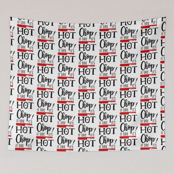 Aperçu de l'œuvre Hachez-le comme s'il était chaud - Citations de cuisine créée et vendue par Studio-Pixel.