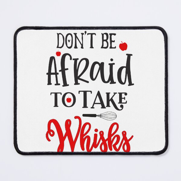 Item preview, Dont be afraid to take whisks - Kitchen Quotes designed and sold by Studio-Pixel.
