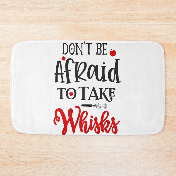 Item preview, Dont be afraid to take whisks - Kitchen Quotes designed and sold by Studio-Pixel.