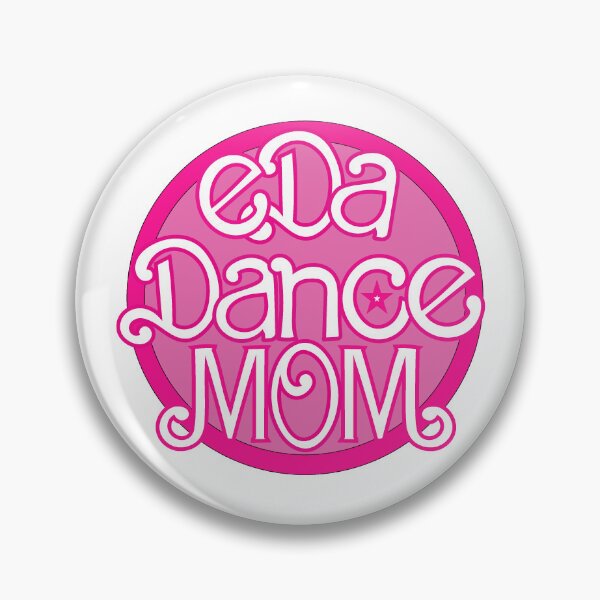 Item preview, EDA dance Mom designed and sold by Fancyc.