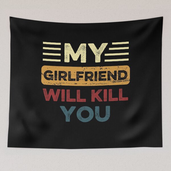 Item preview, My Girlfriend Will Kill You designed and sold by Thevulcano.