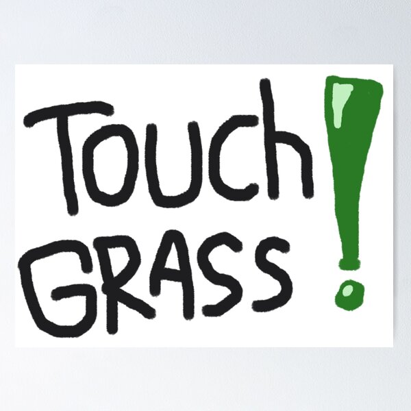 Touch Grass Meme Sticker Greeting Card for Sale by LMFDesigns