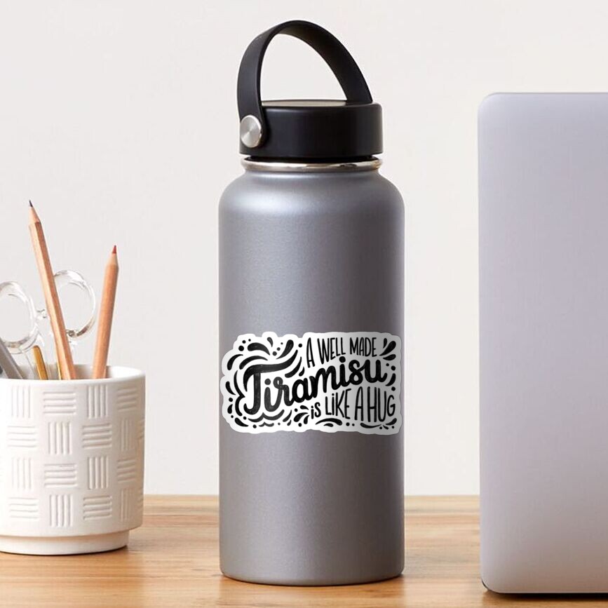 Tiramisu is like a hug - Hand calligraphy art Sticker