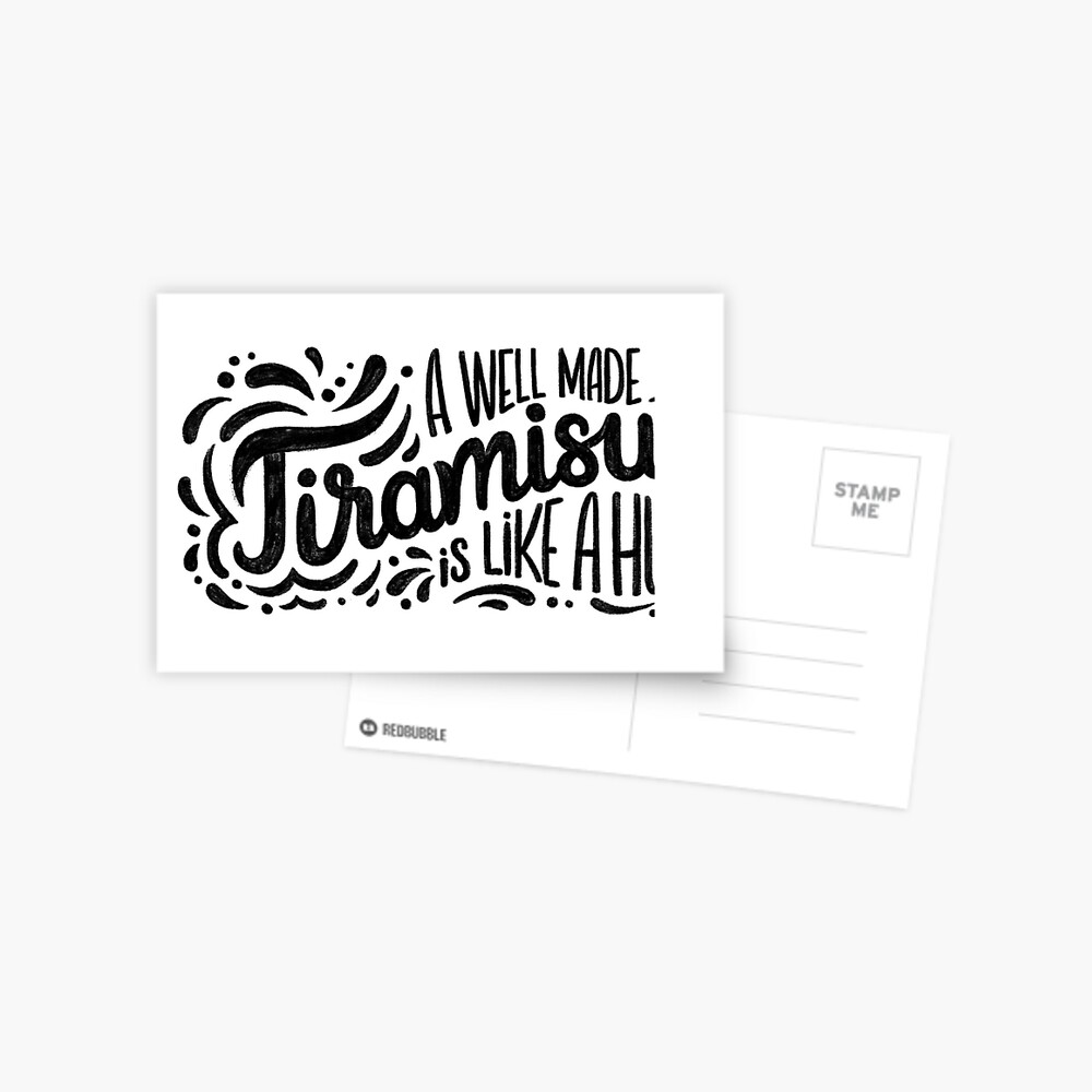 Tiramisu is like a hug - Hand calligraphy art Postcard