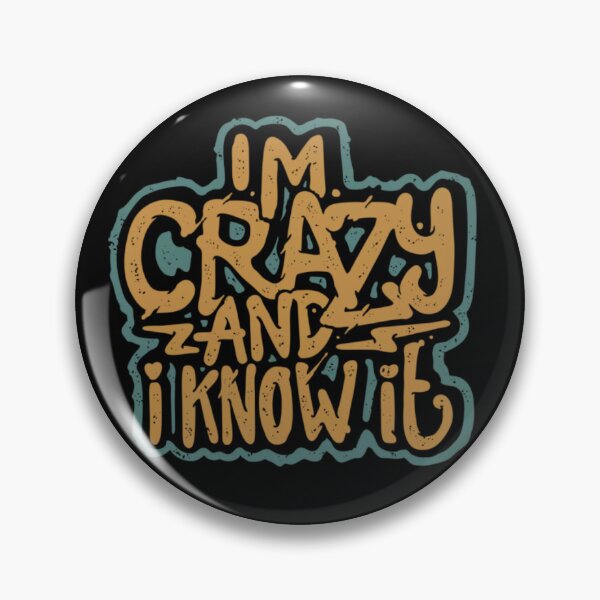 Item preview, I'm crazy designed and sold by Bad Monkey .