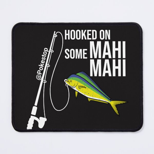 Item preview, Hooked On Some Mahi Mahi Pokestop Shirts designed and sold by Crapscouture.