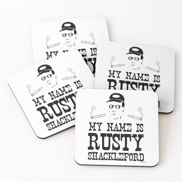 Item preview, My Name is Rusty....Rusty Shackleford designed and sold by oburdette.