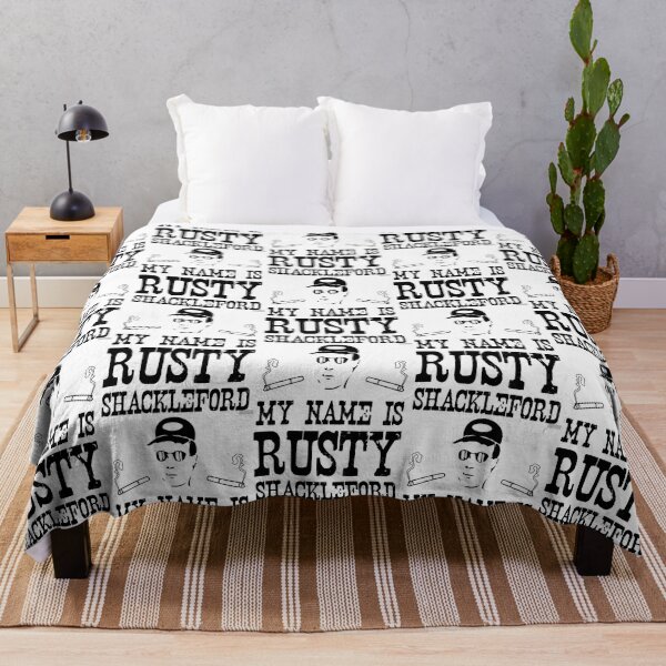 Item preview, My Name is Rusty....Rusty Shackleford designed and sold by oburdette.