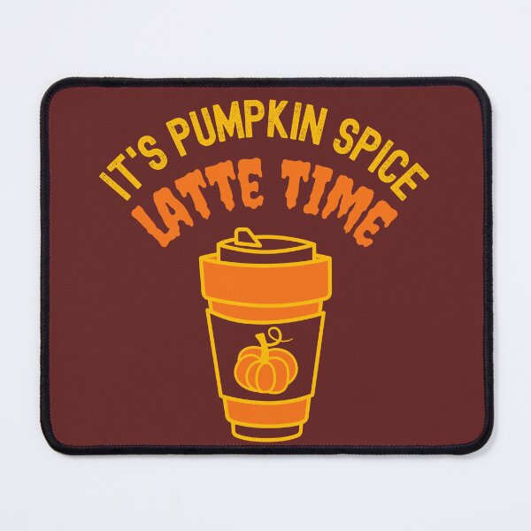 Item preview, It's Pumpkin Spice Latte Time designed and sold by soulfulprintss8.