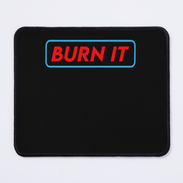 Item preview, Burn It designed and sold by GalateProulx.