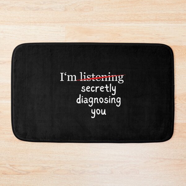 Item preview, "I'm Secretly Diagnosing You" Joke - Psychologist, Intellectual, Psychiatry Jokes and Quotes designed and sold by ethanzakicab.