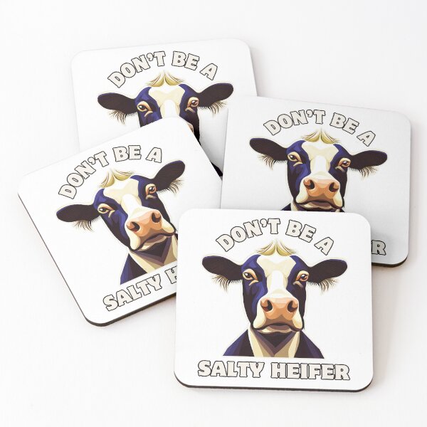 Item preview, Dont Be A Salty Heifer designed and sold by ViewerEqualsPhoton.