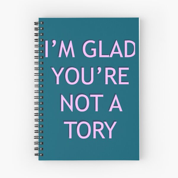 Item preview, I’m Glad You’re Not A Tory    designed and sold by SallyyBarragan.