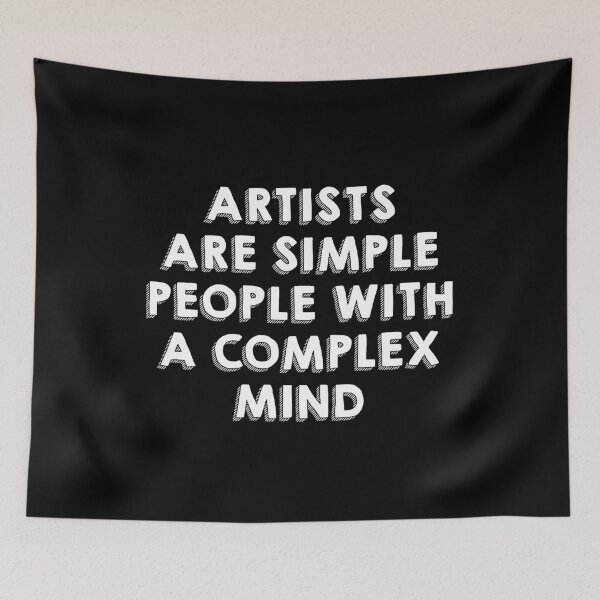 Item preview, Artists are simple people with complex mind designed and sold by Mandala & More.