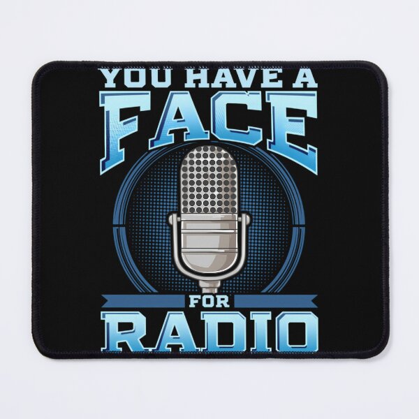 Item preview, 	 You Have A Face For Radio Broadcaster Pun  	 designed and sold by ezfbnslptp13.