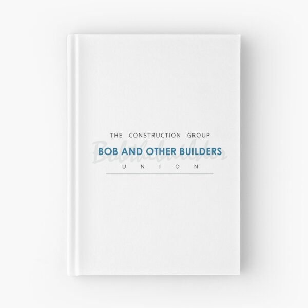 Item preview, Bob And Other Builders: Construction Building Quote designed and sold by ShubhankarK.