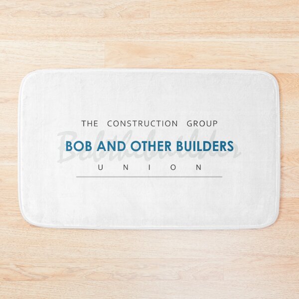 Item preview, Bob And Other Builders: Construction Building Quote designed and sold by ShubhankarK.