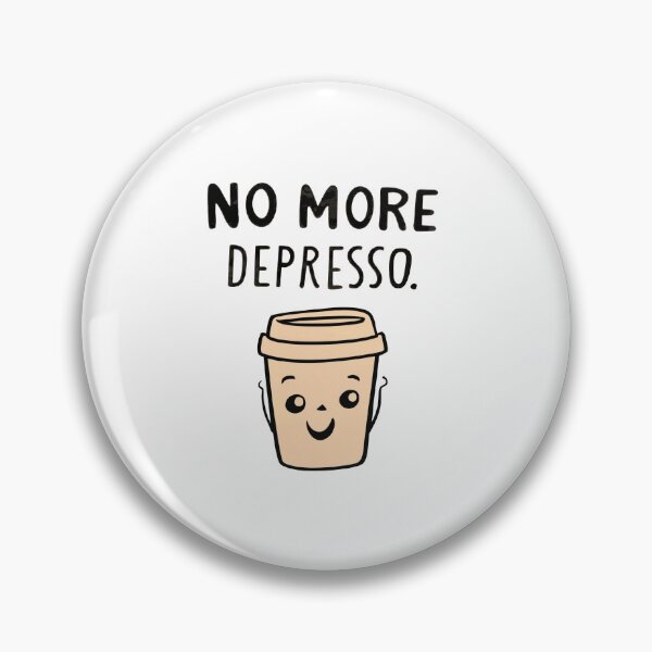 Item preview, No more depresso espresso lover brewed coffee caffiene aromatic  designed and sold by w1ckerman.