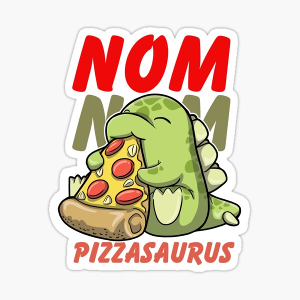 Item preview, Nom Nom With Stegosaurus Eating Slice of Pizza - Pizzasaurus designed and sold by The magic  Yellow bus.