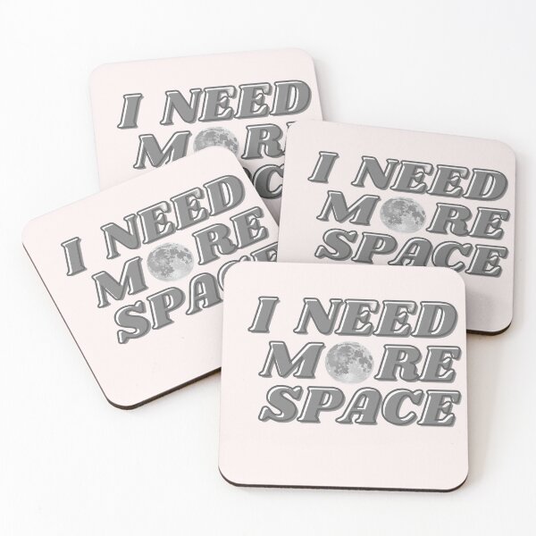Item preview, I Need More Space designed and sold by designbyangelic.