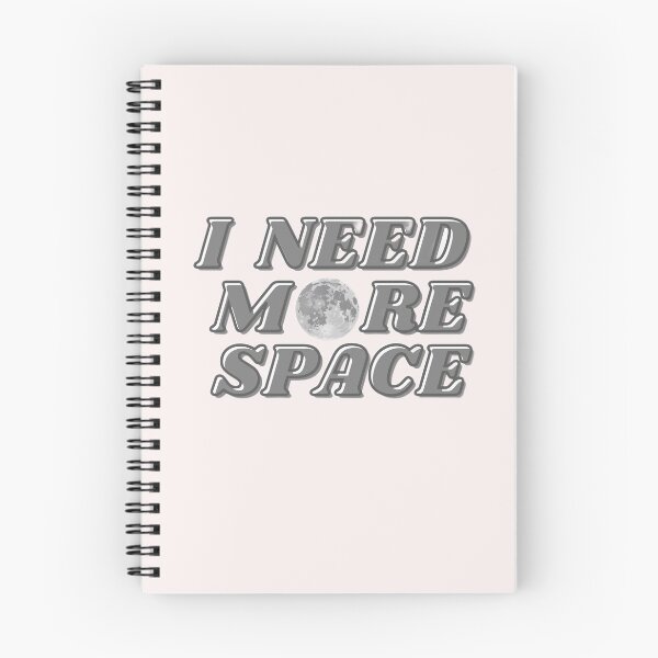 Item preview, I Need More Space designed and sold by designbyangelic.