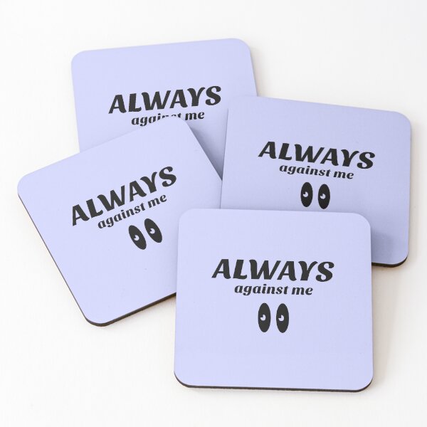 Item preview, always against me  designed and sold by infinity-khd.