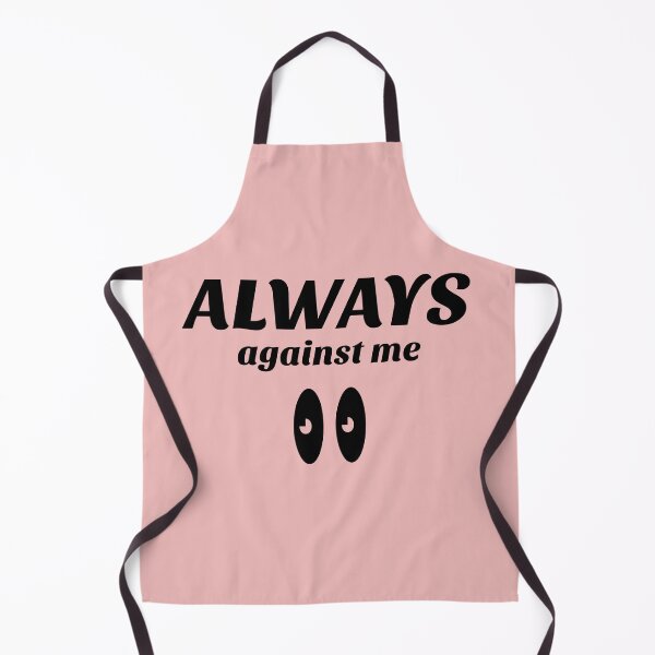 Item preview, always against me designed and sold by infinity-khd.