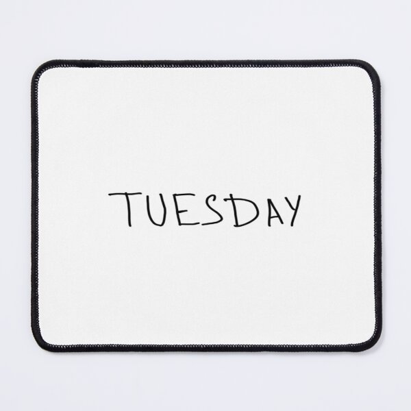 Item preview, Day of the week - Tuesday designed and sold by ArchieDid.