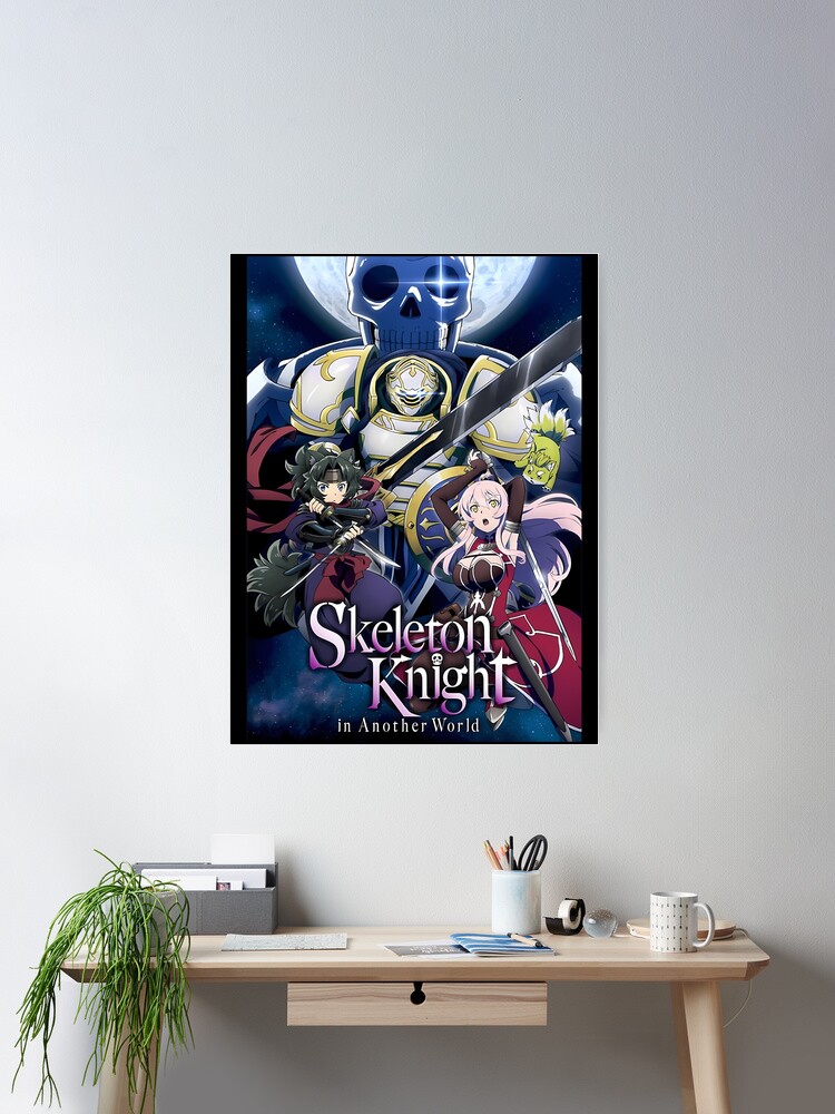 skeleton knight in another world Poster for Sale by TrendyFrazierM