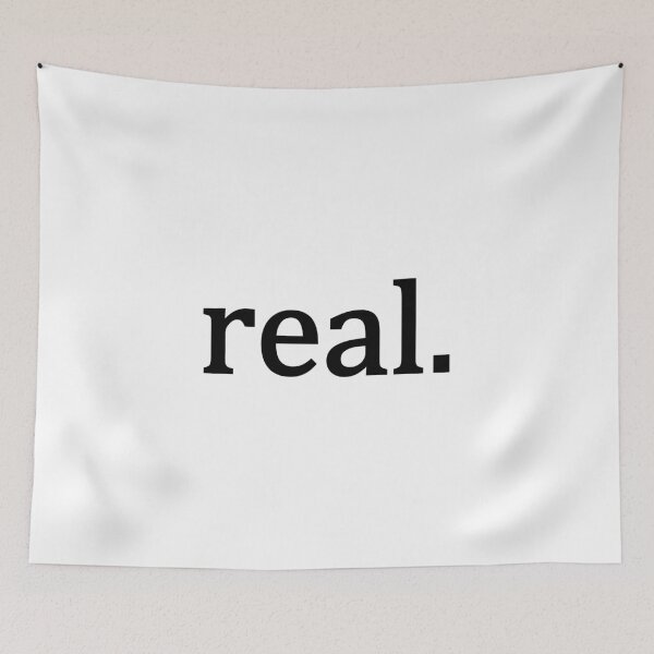 Item preview, lowercase "real." text designed and sold by DukkyDuck.