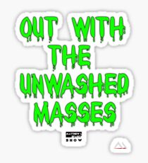 Unwashed Masses | Classic Design Sticker