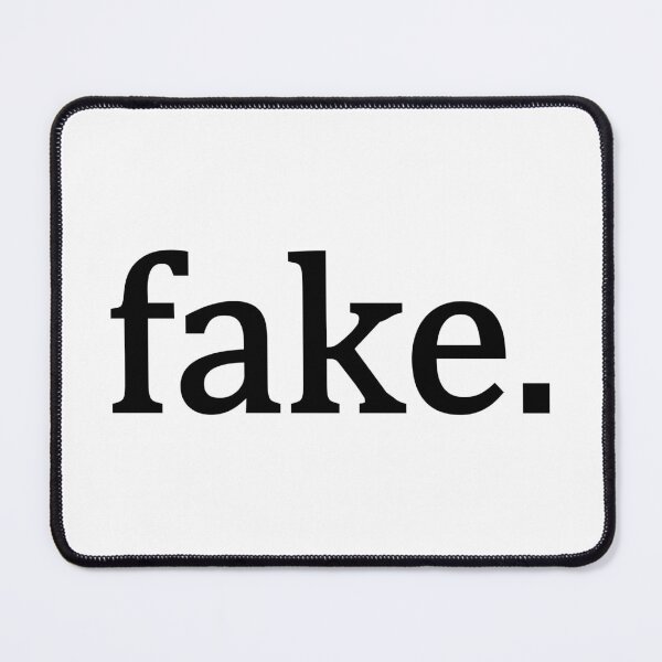 Item preview, lowercase "fake." text designed and sold by DukkyDuck.