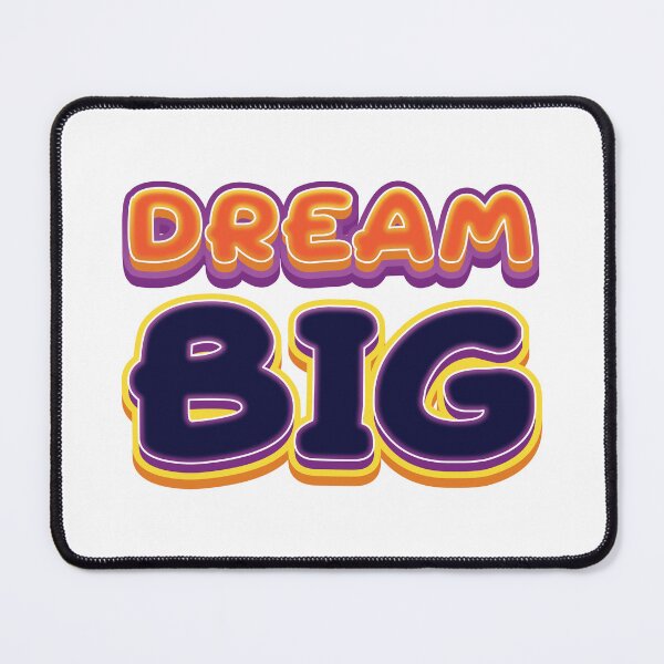 Item preview, Dream Big - Inspirational Quote designed and sold by Whimsical Thinker.
