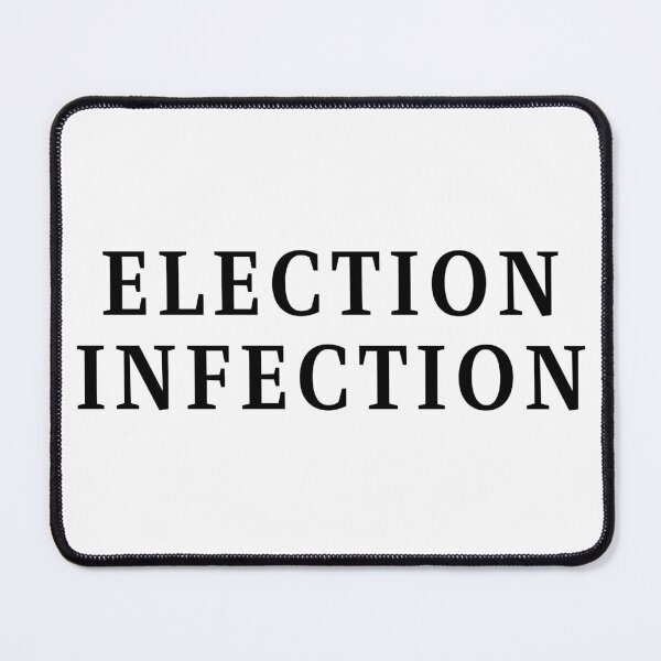 Item preview, Election Infection - Black Text designed and sold by TheKnightWriter.