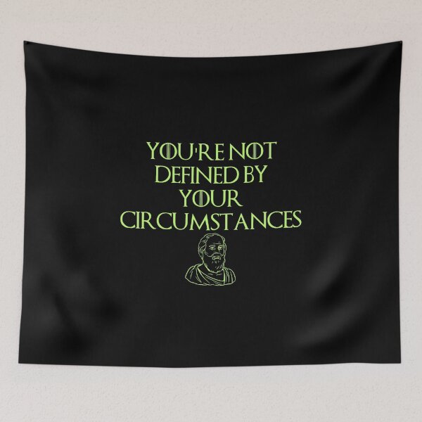 Item preview, Defined by Circumstances Stoic Quote Design designed and sold by OurPhilosophy.