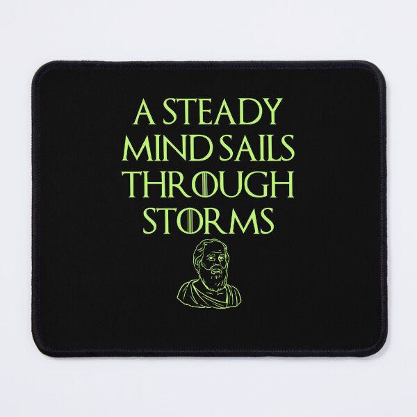 Item preview, Steady Mind philosophic quote designed and sold by OurPhilosophy.