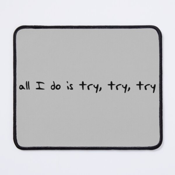 Item preview, try, try, try designed and sold by bluemirrorball.