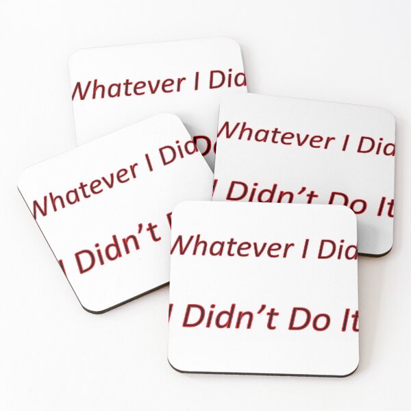 Item preview, Whatever I did I didn't do it designed and sold by Ryzan35.
