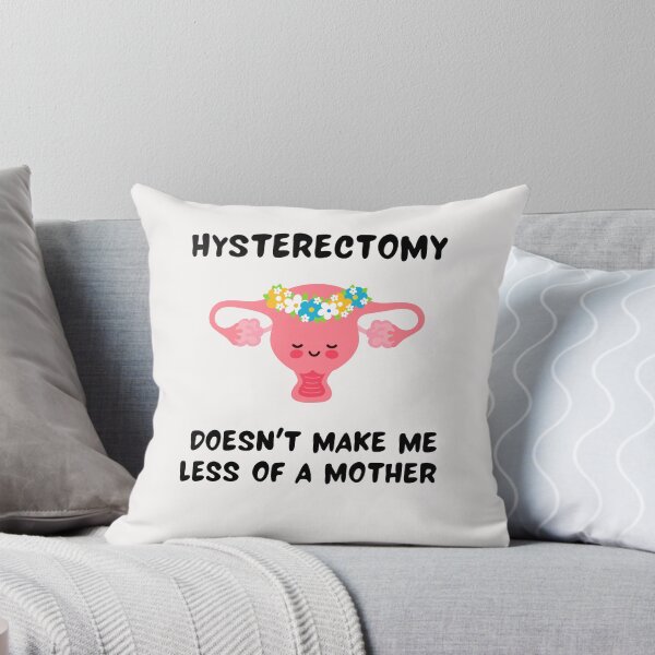 Item preview, Hysterectomy-hysterectomy doesnt make me less of a mother designed and sold by medoutfits.