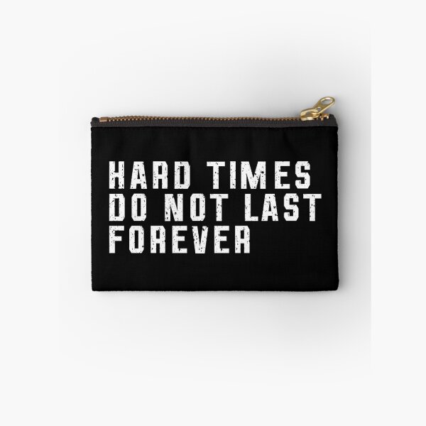 Item preview, Hard Times Do Not Last Forever Quote designed and sold by Puristock.