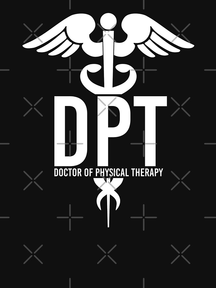Dpt Doctor Of Physical Therapy Caduceus T-Shirt Gifts Dpt Doctor Of Physical Therapy Caduceus T-Shirt Gifts