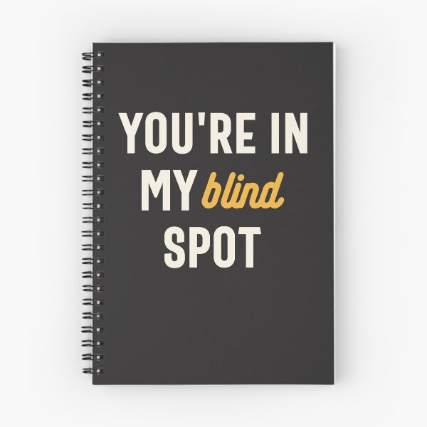 Item preview, You're in My Blind Spot - Funny Sarcastic designed and sold by cidolopez.