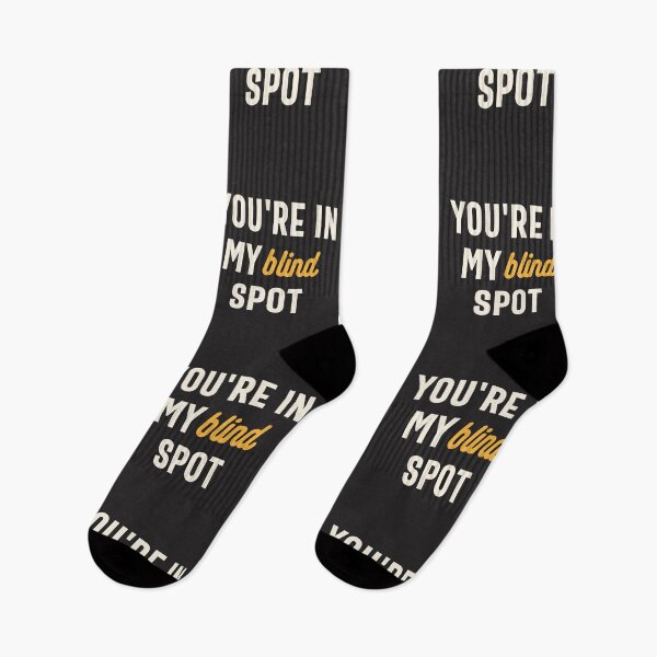 Item preview, You're in My Blind Spot - Funny Sarcastic designed and sold by cidolopez.