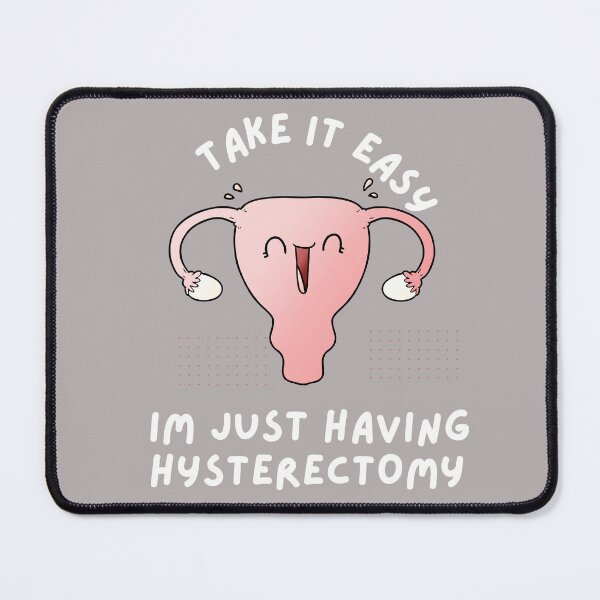 Item preview, Hysterectomy-Take it easy Im just having hysterectomy designed and sold by medoutfits.