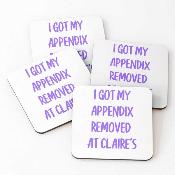 Item preview, I Got My Appendix Removed At Claire's designed and sold by asbno19.