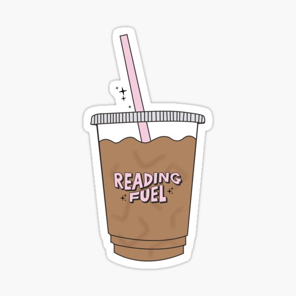 Coffee Is My Reading Fuel / Bookish Aesthetic Pastel Pink Coffee Lover Iced Latte For Book Kindle Girlie Readers Tbr Sticker