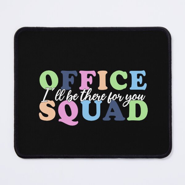 Item preview, Office Squad I'll Be There For You - Office Squad designed and sold by Amineharoni.