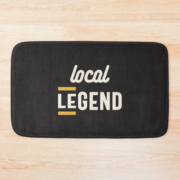 Item preview, Local Legend - Funny Sarcastic designed and sold by cidolopez.