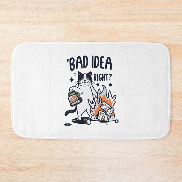 Item preview, cat bad idea right? designed and sold by Koolzilla.